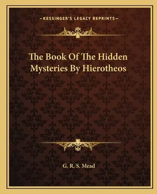 Księga ukrytych tajemnic autorstwa Hierotheosa - The Book Of The Hidden Mysteries By Hierotheos