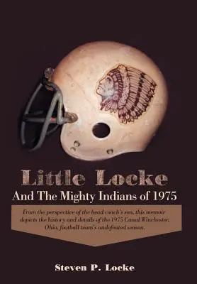 Mały Locke i potężni Indianie z 1975 roku - Little Locke and the Mighty Indians of 1975