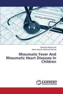 Gorączka reumatyczna i reumatyczne choroby serca u dzieci - Rheumatic Fever and Rheumatic Heart Diseases in Children