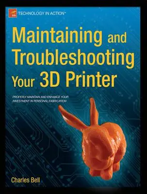 Konserwacja i rozwiązywanie problemów z drukarką 3D - Maintaining and Troubleshooting Your 3D Printer