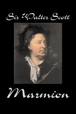 Marmion Sir Waltera Scotta, beletrystyka, historyczna, literacka, klasyka - Marmion by Sir Walter Scott, Fiction, Historical, Literary, Classics