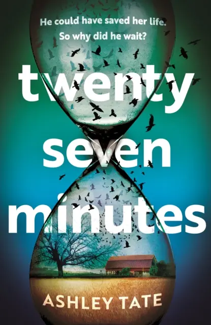 Twenty-Seven Minutes - zdumiewający debiutancki thriller kryminalny genialnego nowego głosu w literackim suspensie - Twenty-Seven Minutes - An astonishing crime thriller debut from a brilliant new voice in literary suspense