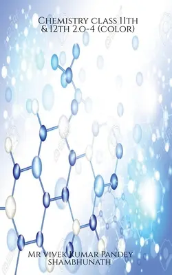 Chemia klasa 11 i 12 2.o-4(kolor) - Chemistry class 11th & 12th 2.o-4(color)