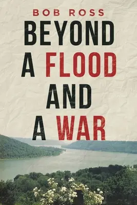 Poza powodzią i wojną - Beyond a Flood and a War