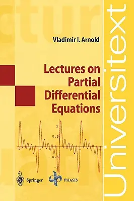 Wykłady z równań różniczkowych cząstkowych - Lectures on Partial Differential Equations