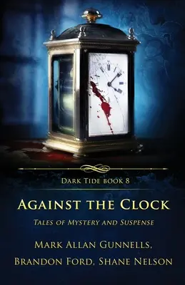 Against the Clock: Opowieści o tajemnicy i suspensie - Against the Clock: Tales of Mystery and Suspense