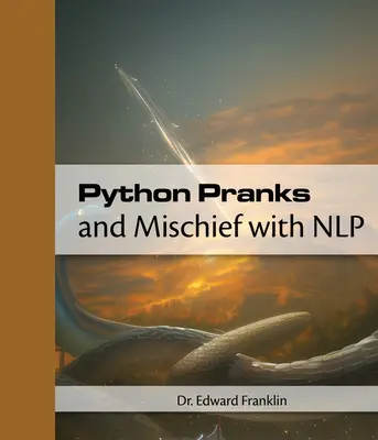 Pythonowe figle i psoty z NLP - Python Pranks and Mischief with NLP