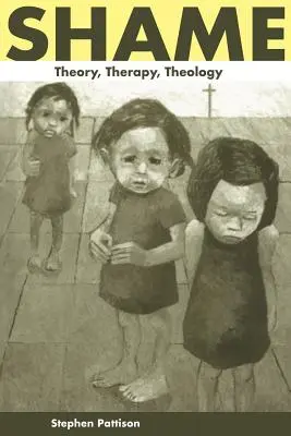 Wstyd: Teoria, terapia, teologia - Shame: Theory, Therapy, Theology