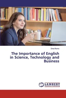 Znaczenie języka angielskiego w nauce, technologii i biznesie - The Importance of English in Science, Technology and Business