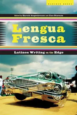 Lengua Fresca: Latynosi piszący na krawędzi - Lengua Fresca: Latinos Writing on the Edge