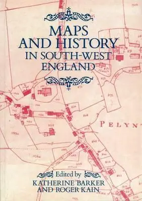 Mapy i historia południowo-zachodniej Anglii - Maps And History In South-West England