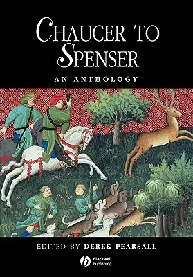 Antologia od Chaucera do Spensera - Chaucer to Spenser Anthology