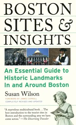 Boston Sites & Insights: Niezbędny przewodnik po zabytkach w Bostonie i okolicach - Boston Sites & Insights: An Essential Guide to Historic Landmarks In and Around Boston