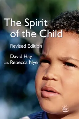 Duch dziecka: Wydanie poprawione - The Spirit of the Child: Revised Edition