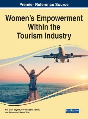 Upodmiotowienie kobiet w branży turystycznej - Women's Empowerment Within the Tourism Industry