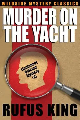 Morderstwo na jachcie: Tajemnica porucznika Valcoura #5 - Murder on the Yacht: Lt. Valcour Mystery #5