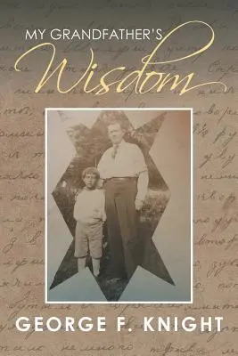 Mądrość mojego dziadka - My Grandfather's Wisdom