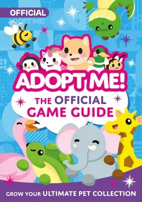 Adoptuj mnie! Oficjalny przewodnik po grze - Adopt Me!: The Official Game Guide