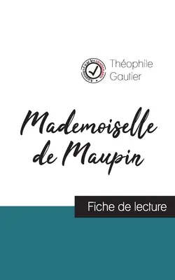 Mademoiselle de Maupin de Thophile Gautier (fiche de lecture et analyse complte de l'oeuvre)