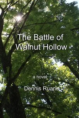 Bitwa pod Walnut Hollow - The Battle of Walnut Hollow