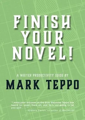 Ukończ swoją powieść! Przewodnik produktywności dla pisarzy - Finish Your Novel!: A Writer Productivity Guide