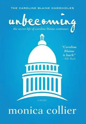 Unbecoming: Sekretne życie Caroline Blaine trwa nadal - Unbecoming: The Secret Life of Caroline Blaine Continues