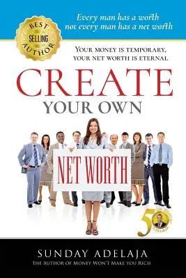 Stwórz własną wartość netto - Create Your Own Net Worth