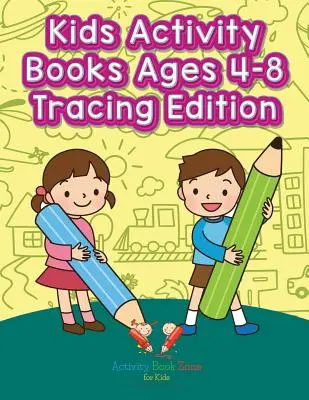 Książki aktywności dla dzieci w wieku 4-8 lat Tracing Edition - Kids Activity Books Ages 4-8 Tracing Edition