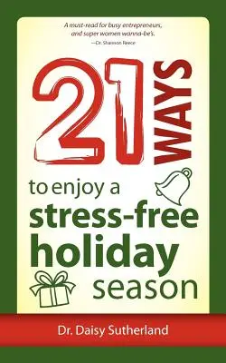 21 sposobów na bezstresowy okres świąteczny - 21 Ways to Enjoy a Stress-Free Holiday Season