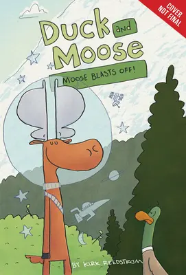 Kaczka i Łoś: Łoś odlatuje! - Duck and Moose: Moose Blasts Off!