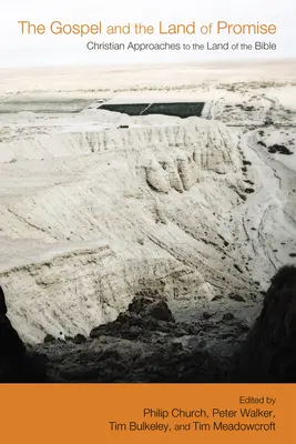 Ewangelia i Ziemia Obiecana: chrześcijańskie podejście do ziemi biblijnej - The Gospel and the Land of Promise: Christian Approaches to the Land of the Bible