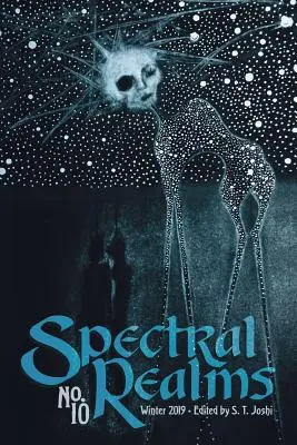 Spectral Realms nr 10: zima 2019 r. - Spectral Realms No. 10: Winter 2019