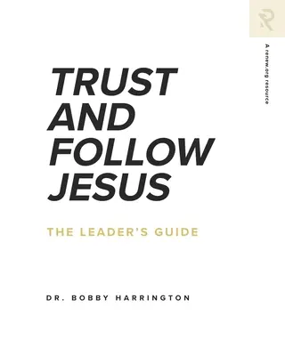 Zaufaj i podążaj za Jezusem: Przewodnik lidera - Trust and Follow Jesus: The Leader's Guide