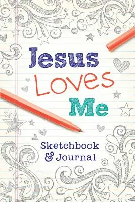 Jezus mnie kocha: szkicownik i dziennik - Jesus Loves Me: Sketchbook & Journal