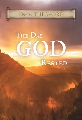 Dzień, w którym Bóg odpoczął - The Day GOD Rested