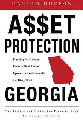 Ochrona aktywów: Planowanie dla właścicieli firm, operatorów nieruchomości, profesjonalistów i inwestorów w Gruzji - Asset Protection: Planning for Business Owners, Real Estate Operators, Professionals, and Investors in Georgia