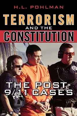 Terroryzm i konstytucja: Sprawy po 11 września - Terrorism and the Constitution: The Post-9/11 Cases