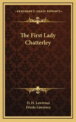 Pierwsza Lady Chatterley - The First Lady Chatterley