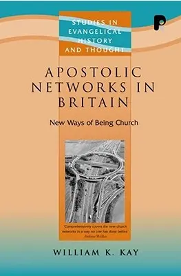 Sieci apostolskie w Wielkiej Brytanii - Apostolic Networks in Britain