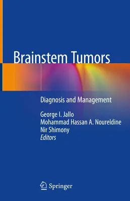 Guzy pnia mózgu: Diagnoza i zarządzanie - Brainstem Tumors: Diagnosis and Management