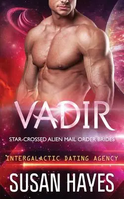 Vadir: Star-Crossed Alien Mail Order Brides (Międzygalaktyczna Agencja Randkowa) - Vadir: Star-Crossed Alien Mail Order Brides (Intergalactic Dating Agency)