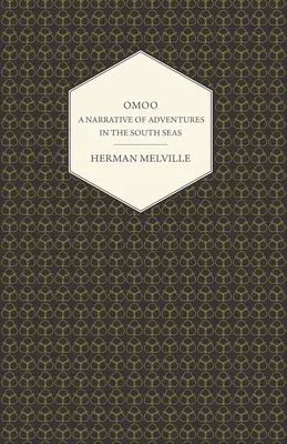 Omoo - Opowieść o przygodach na morzach południowych - Omoo - A Narrative of Adventures in the South Seas