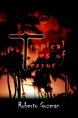 Tropikalne opowieści grozy - Tropical Tales of Terror