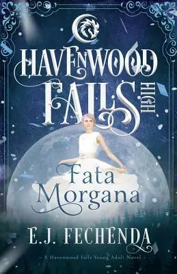 Fata Morgana: powieść Havenwood Falls High - Fata Morgana: A Havenwood Falls High Novel