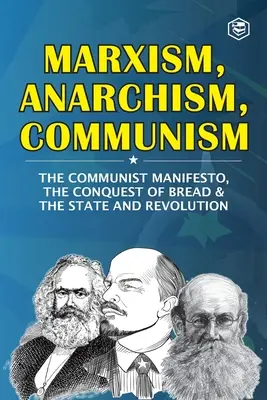 Marksizm, anarchizm, komunizm - Marxism, Anarchism, Communism