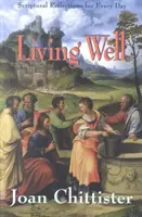 Dobrze żyć: Refleksje biblijne na każdy dzień - Living Well: Scriptural Reflections for Every Day