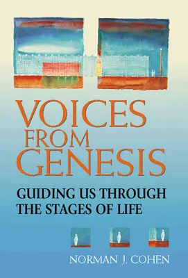 Głosy z Księgi Rodzaju: Przewodnik po etapach życia - Voices from Genesis: Guiding Us Through the Stages of Life