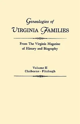 Genealogie rodzin Wirginii z Virginia Magazine of History and Biography. w pięciu tomach. Tom II: Claiborne - Fitzhugh - Genealogies of Virginia Families from the Virginia Magazine of History and Biography. in Five Volumes. Volume II: Claiborne - Fitzhugh