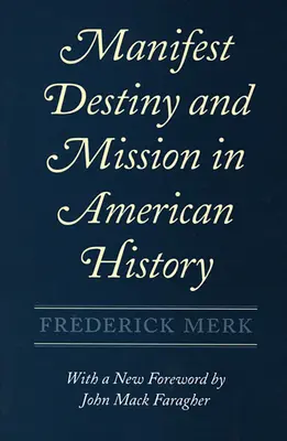 Manifest Destiny i misja w historii Ameryki - Manifest Destiny and Mission in American History