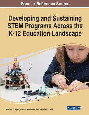 Rozwijanie i podtrzymywanie programów STEM w krajobrazie edukacji K-12 - Developing and Sustaining STEM Programs Across the K-12 Education Landscape